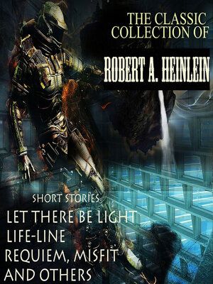 cover image of The Classic Collection of Robert A. Heinlein
